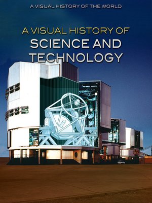 cover image of A Visual History of Science and Technology